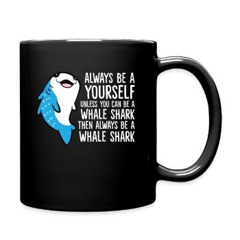 Soyez toujours vous-même à moins de connaître un requin-baleine - Mug uni - noir - Droite