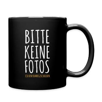 Keine Fotos Ich Bin Krankgeschrieben Festival Büro - Tasse einfarbig - Schwarz - Rechts