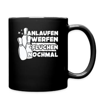 Anlaufen Werfen Fluchen Nochmal Bowling Bowler - Tasse einfarbig - Schwarz - Rechts