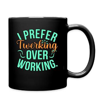 Travail de twerking - Mug uni - noir - Droite