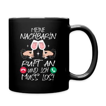 Nachbarin Einweihung Mädels abend - Tasse einfarbig - Schwarz - Rechts