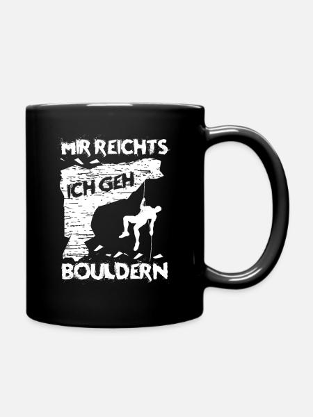Mir Reichts Ich Geh Bouldern Boulderer Klettern - Tasse einfarbig - Schwarz