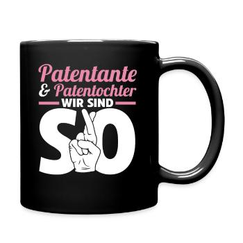 Patentante Patin Taufe Patenkind Patentochter - Tasse einfarbig - Schwarz - Rechts