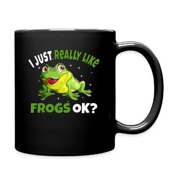 Kröte I just really like Frogs ok? Frosch Motiv - Tasse einfarbig - Schwarz - Rechts