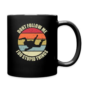 Dont Follow Me I Do Stupid Things Skidiving Extreme - Full Colour Mug - black - Right