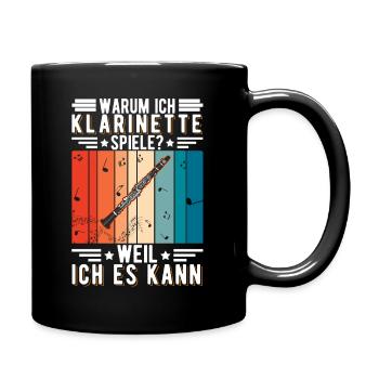 Warum ich Klarinette spiele? Weil ich es kann - Tasse einfarbig - Schwarz - Rechts