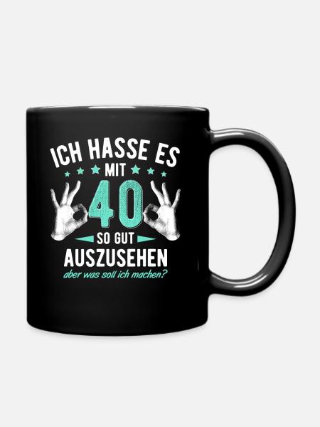 40. Geburtstag Mann & Frau 40 Jahre Deko Spruch - Tasse einfarbig - Schwarz