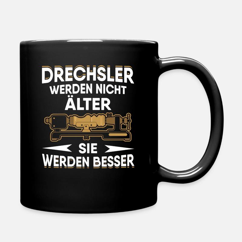 Drechsler Werden Nicht Älter Tischler - Tasse einfarbig - Schwarz