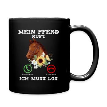 Mein Pferd Ruft Ich Muss Los - Tasse einfarbig - Schwarz - Rechts