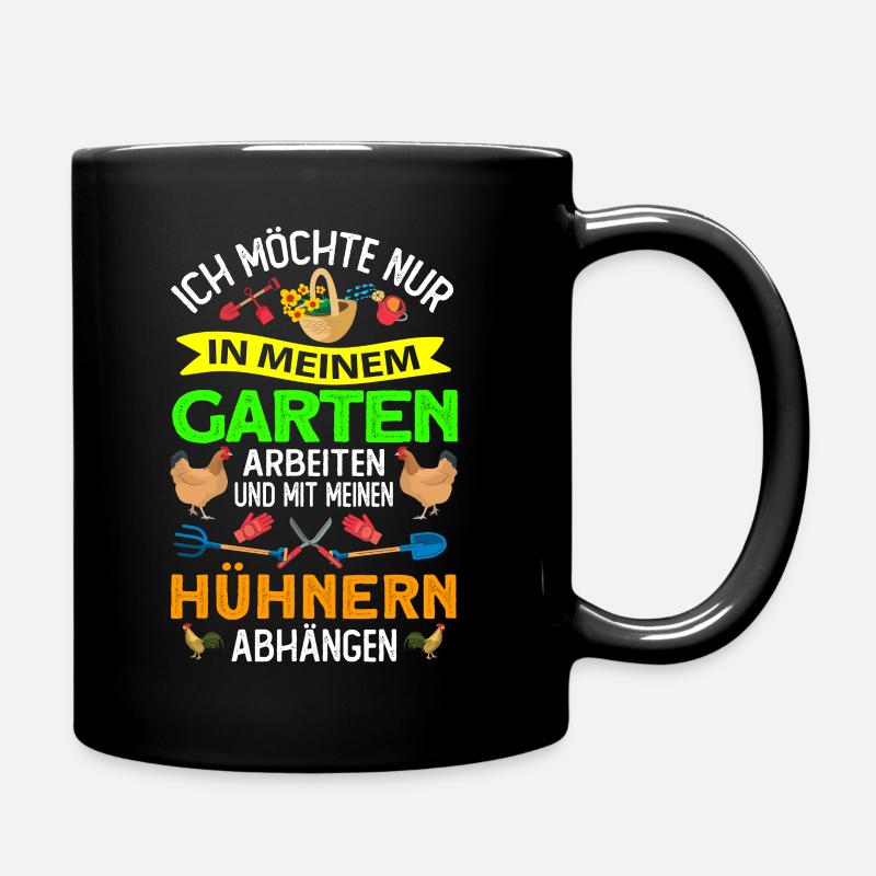 Gärtner Geschenk - im Garten arbeiten Hühnern - Tasse einfarbig - Schwarz