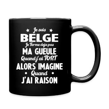Je suis Belge - Je ferme pas ma gueule - Mug uni - noir - Droite