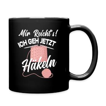 Mir Reichts Ich Geh Jetzt Häkeln Häkelnadel - Tasse einfarbig - Schwarz - Rechts