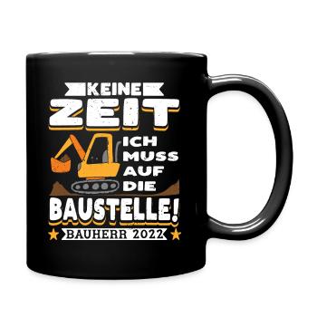 Bauherr 2022 Häuslebauer Hausbau - Tasse einfarbig - Schwarz - Rechts