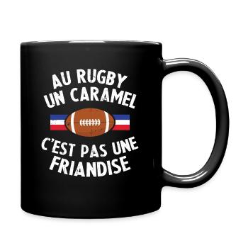 Au Rugby Un Caramel C'est Pas Une Friandise - Mug uni - noir - Droite