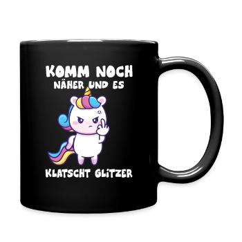 komm noch näher und es klatscht Glitzer - Tasse einfarbig - Schwarz - Rechts