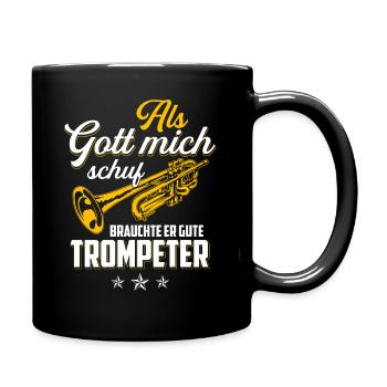 Als Gott mich schuf brauchte er gute Trompeter - Tasse einfarbig - Schwarz - Rechts