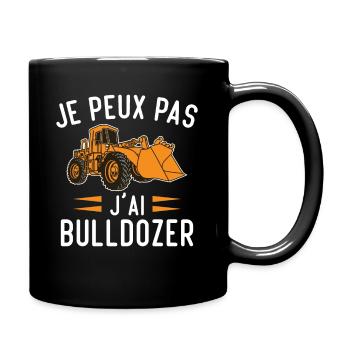 Je peux pas j'ai bulldozer humour cadeau - Mug uni - noir - Droite