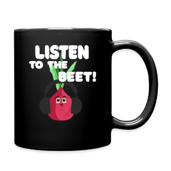 Listen to the Beet! - Tasse einfarbig - Schwarz - Rechts