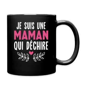 Je suis Une Maman Qui déchire, Cadeau parfait mère - Mug uni - noir - Droite