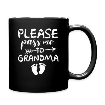 Please Pass Me To Grandma Funny Baby - Full Colour Mug - black - Right