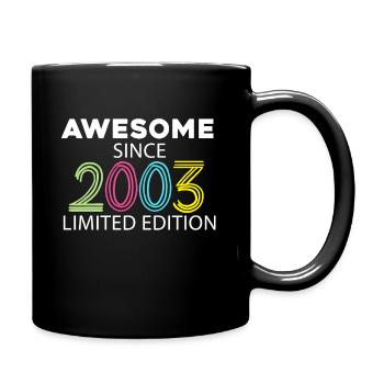 Fantastisch seit 2003 - Jahrgang 2003 - Tasse einfarbig - Schwarz - Rechts