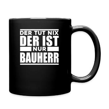 Bauherr - Tasse einfarbig - Schwarz - Rechts