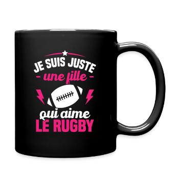 Je suis juste une fille qui aime le rugby - Mug uni - noir - Droite