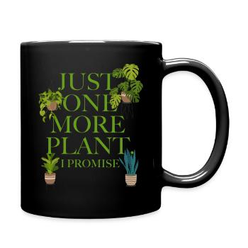 Just One More Plant I Promise - Full Colour Mug - black - Right
