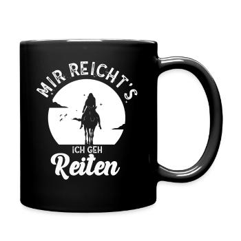 Mir Reichts Ich Geh Reiten Reiterinnen Reiterhof - Tasse einfarbig - Schwarz - Rechts