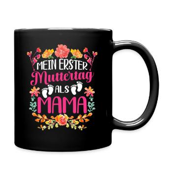 Mein Erster Muttertag Als Mama Mutter - Tasse einfarbig - Schwarz - Rechts