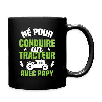 Né pour conduire un tracteur avec papy Cadeau - Mug uni - noir - Droite