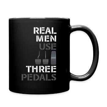Real Men Use Three Pedals - Tasse einfarbig - Schwarz - Rechts