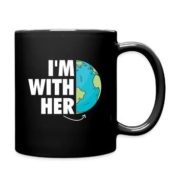 I'm With Her Earth Environment Awareness Earth Day - Mug uni - noir - Droite