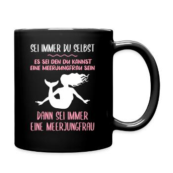 Meerjungfrau Lustiger Spruch Damen Mädchen - Tasse einfarbig - Schwarz - Rechts