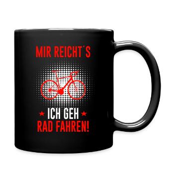 Fahrrad Spruch Mir reichts lustiger Spruch - Tasse einfarbig - Schwarz - Rechts