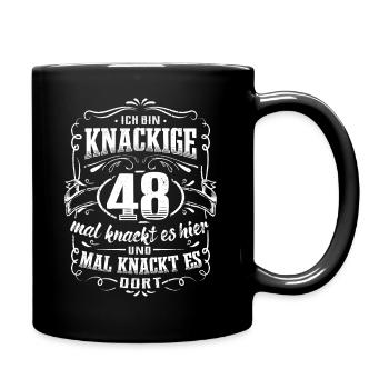 48. Geburtstag Ich bin knackige 48 Jahre - Tasse einfarbig - Schwarz - Rechts