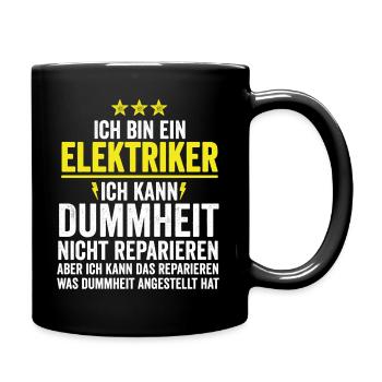 Elektriker Elektrizität lustiger Spruch - Tasse einfarbig - Schwarz - Rechts