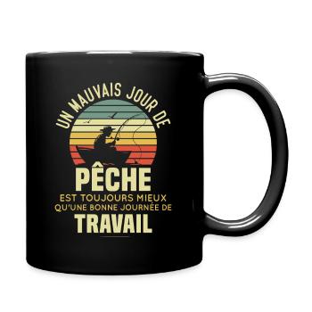 Un mauvais jour de pêche est toujours mieux - Mug uni - noir - Droite