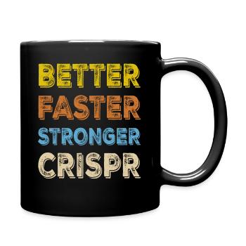 Crispr Better Faster Stronger Crispr - Full Colour Mug - black - Right