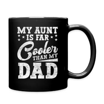 Meine Tante Ist Cooler Als Papa Neffe - Tasse einfarbig - Schwarz - Rechts
