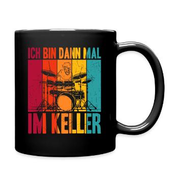 Ich bin dann mal im Keller - Schlagzeug Musiker Sc - Tasse einfarbig - Schwarz - Rechts