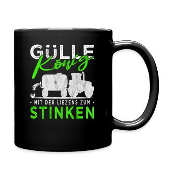 Güllekönig & Gülle Landwirt Sprüche Bauernhof - Tasse einfarbig - Schwarz - Rechts