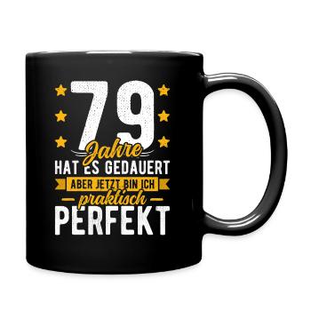 79 Geburtstag Mann 79er 79ter Ich bin 79 Jahre alt - Tasse einfarbig - Schwarz - Rechts