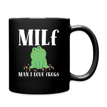 Man I Love Frogs Frog Love Funny - Tasse einfarbig - Schwarz - Rechts