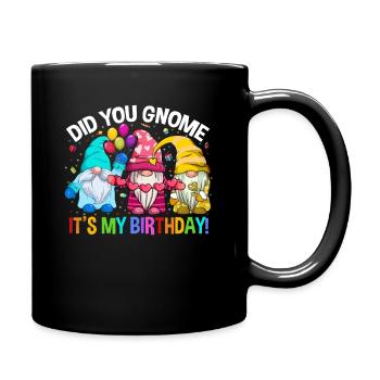 3 Birthday Gnomes Did you Gnome Birthday Balloons - Tasse einfarbig - Schwarz - Rechts