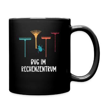 Bug im Rechenzentrum für jeden Itler und EDV Typ - Tasse einfarbig - Schwarz - Rechts