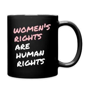 Les droits des femmes sont des droits humains - Mug uni - noir - Droite