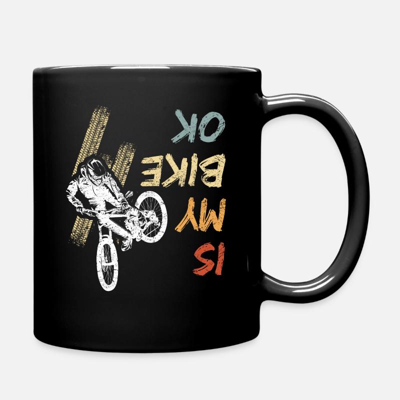Mountainbiker Geschenk - Is My Bike Ok? - Tasse einfarbig - Schwarz