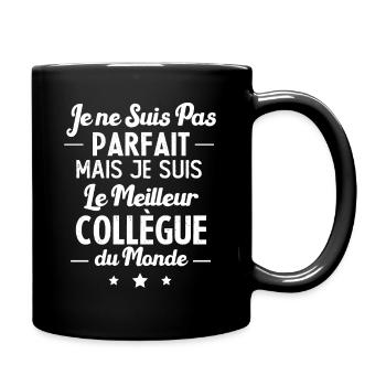 Pas parfait mais le meilleur collègue du monde - Mug uni - noir - Droite