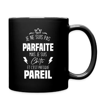 Je ne suis pas parfaite mais je suis chti - Mug uni - noir - Droite